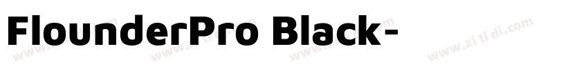 FlounderPro Black字体转换